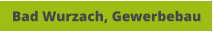 Bad Wurzach, Gewerbebau