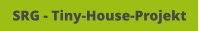 SRG - Tiny-House-Projekt